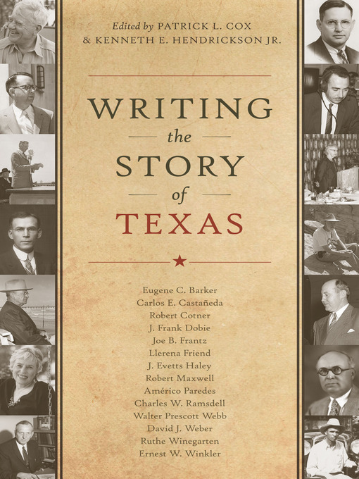 Title details for Writing the Story of Texas by Patrick L. Cox - Available